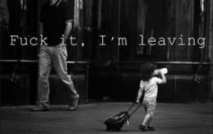 funny-picture-fuck-it-im-leaving-325x205
